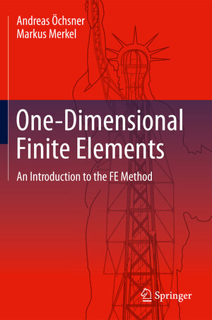 Buchcover One-Dimensional Finite Elements | Andreas Öchsner | EAN 9783642317965 | ISBN 3-642-31796-0 | ISBN 978-3-642-31796-5
