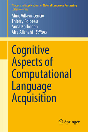 Buchcover Cognitive Aspects of Computational Language Acquisition  | EAN 9783642318627 | ISBN 3-642-31862-2 | ISBN 978-3-642-31862-7