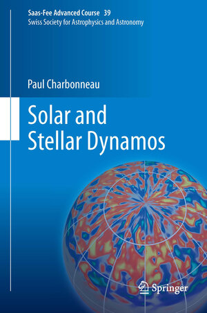 Buchcover Solar and Stellar Dynamos | Paul Charbonneau | EAN 9783642320934 | ISBN 3-642-32093-7 | ISBN 978-3-642-32093-4