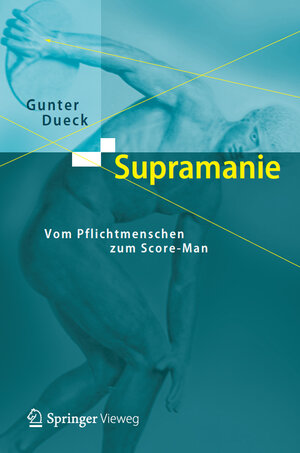 Buchcover Supramanie | Gunter Dueck | EAN 9783642321047 | ISBN 3-642-32104-6 | ISBN 978-3-642-32104-7