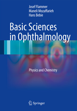 Buchcover Basic Sciences in Ophthalmology | Josef Flammer | EAN 9783642322600 | ISBN 3-642-32260-3 | ISBN 978-3-642-32260-0