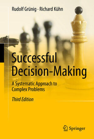 Buchcover Successful Decision-Making | Rudolf Grünig | EAN 9783642323072 | ISBN 3-642-32307-3 | ISBN 978-3-642-32307-2