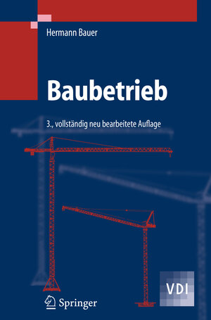 Buchcover Baubetrieb | Hermann Bauer | EAN 9783642325328 | ISBN 3-642-32532-7 | ISBN 978-3-642-32532-8