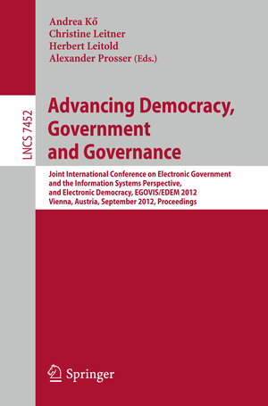Buchcover Advancing Democracy, Government and Governance  | EAN 9783642327018 | ISBN 3-642-32701-X | ISBN 978-3-642-32701-8