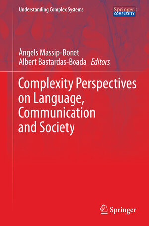Buchcover Complexity Perspectives on Language, Communication and Society | EAN 9783642328169 | ISBN 3-642-32816-4 | ISBN 978-3-642-32816-9