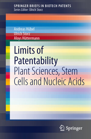 Buchcover Limits of Patentability | Andreas Hübel | EAN 9783642328404 | ISBN 3-642-32840-7 | ISBN 978-3-642-32840-4