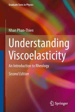 Buchcover Understanding Viscoelasticity | Nhan Phan-Thien | EAN 9783642329579 | ISBN 3-642-32957-8 | ISBN 978-3-642-32957-9