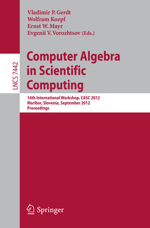 Buchcover Computer Algebra in Scientific Computing  | EAN 9783642329739 | ISBN 3-642-32973-X | ISBN 978-3-642-32973-9