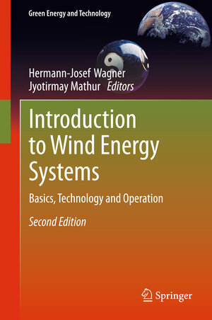 Buchcover Introduction to Wind Energy Systems | Hermann-Josef Wagner | EAN 9783642329760 | ISBN 3-642-32976-4 | ISBN 978-3-642-32976-0