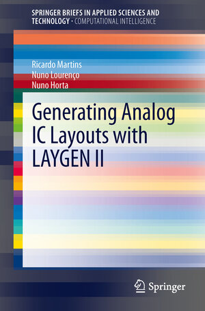 Buchcover Generating Analog IC Layouts with LAYGEN II | Ricardo M. F. Martins | EAN 9783642331466 | ISBN 3-642-33146-7 | ISBN 978-3-642-33146-6