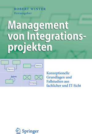 Buchcover Management von Integrationsprojekten | EAN 9783642337734 | ISBN 3-642-33773-2 | ISBN 978-3-642-33773-4
