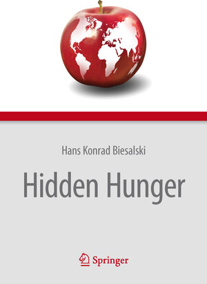 Buchcover Hidden Hunger | Hans Konrad Biesalski | EAN 9783642339493 | ISBN 3-642-33949-2 | ISBN 978-3-642-33949-3