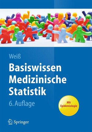Buchcover Basiswissen Medizinische Statistik | Christel Weiß | EAN 9783642342608 | ISBN 3-642-34260-4 | ISBN 978-3-642-34260-8