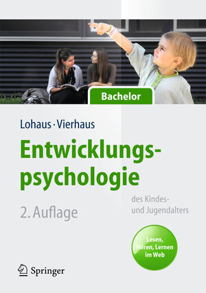 Buchcover Entwicklungspsychologie des Kindes- und Jugendalters für Bachelor | Arnold Lohaus | EAN 9783642344350 | ISBN 3-642-34435-6 | ISBN 978-3-642-34435-0