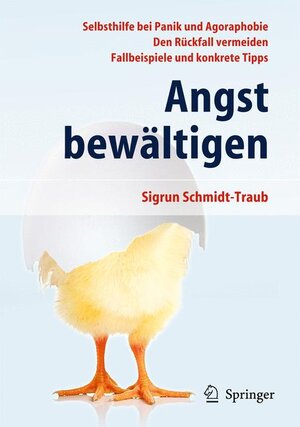 Buchcover Angst bewältigen | Sigrun Schmidt-Traub | EAN 9783642345869 | ISBN 3-642-34586-7 | ISBN 978-3-642-34586-9