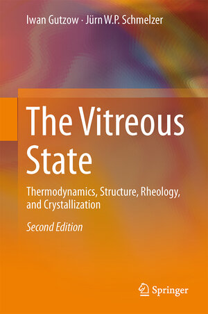 Buchcover The Vitreous State | Ivan S. Gutzow | EAN 9783642346330 | ISBN 3-642-34633-2 | ISBN 978-3-642-34633-0