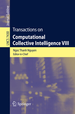 Buchcover Transactions on Computational Collective Intelligence VIII | EAN 9783642346453 | ISBN 3-642-34645-6 | ISBN 978-3-642-34645-3