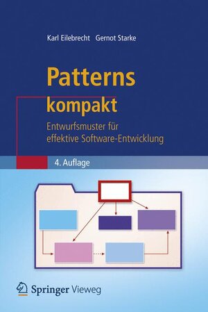 Buchcover Patterns kompakt | Karl Eilebrecht | EAN 9783642347177 | ISBN 3-642-34717-7 | ISBN 978-3-642-34717-7