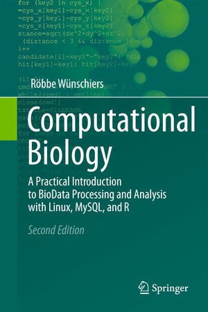 Buchcover Computational Biology | Röbbe Wünschiers | EAN 9783642347481 | ISBN 3-642-34748-7 | ISBN 978-3-642-34748-1
