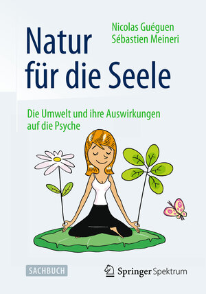 Buchcover Natur für die Seele | Nicolas Guéguen | EAN 9783642348211 | ISBN 3-642-34821-1 | ISBN 978-3-642-34821-1