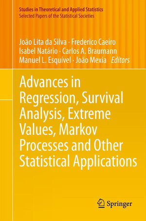 Buchcover Advances in Regression, Survival Analysis, Extreme Values, Markov Processes and Other Statistical Applications | EAN 9783642349041 | ISBN 3-642-34904-8 | ISBN 978-3-642-34904-1