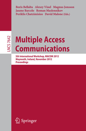 Buchcover Multiple Access Communications | EAN 9783642349751 | ISBN 3-642-34975-7 | ISBN 978-3-642-34975-1