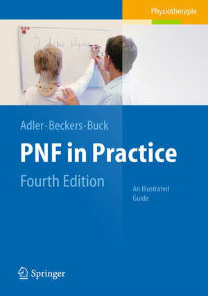 Buchcover PNF in Practice | Susan S. Adler | EAN 9783642349874 | ISBN 3-642-34987-0 | ISBN 978-3-642-34987-4