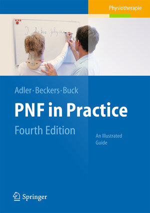 Buchcover PNF in Practice | Susan S. Adler | EAN 9783642349881 | ISBN 3-642-34988-9 | ISBN 978-3-642-34988-1