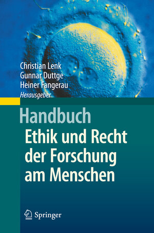 Buchcover Handbuch Ethik und Recht der Forschung am Menschen  | EAN 9783642350986 | ISBN 3-642-35098-4 | ISBN 978-3-642-35098-6