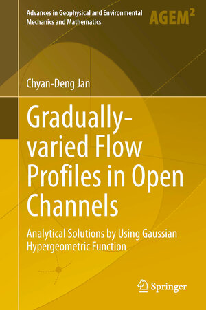 Buchcover Gradually-varied Flow Profiles in Open Channels | Chyan-Deng Jan | EAN 9783642352423 | ISBN 3-642-35242-1 | ISBN 978-3-642-35242-3