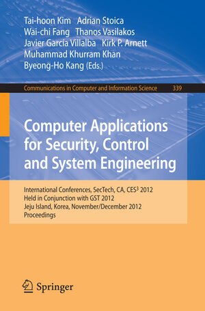 Buchcover Computer Applications for Security, Control and System Engineering  | EAN 9783642352645 | ISBN 3-642-35264-2 | ISBN 978-3-642-35264-5