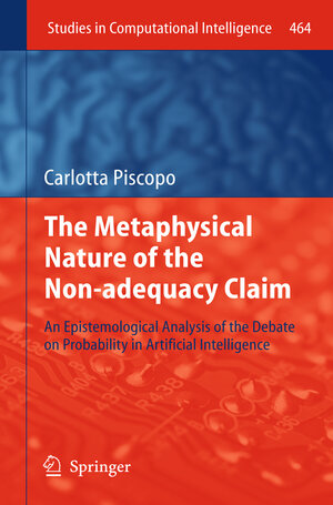 Buchcover The Metaphysical Nature of the Non-adequacy Claim | Carlotta Piscopo | EAN 9783642353581 | ISBN 3-642-35358-4 | ISBN 978-3-642-35358-1
