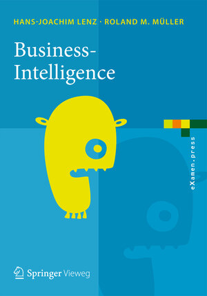 Buchcover Business Intelligence | Roland M. Müller | EAN 9783642355592 | ISBN 3-642-35559-5 | ISBN 978-3-642-35559-2