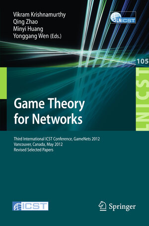 Buchcover Game Theory for Networks | EAN 9783642355820 | ISBN 3-642-35582-X | ISBN 978-3-642-35582-0