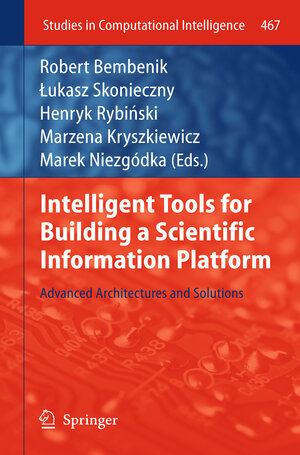 Buchcover Intelligent Tools for Building a Scientific Information Platform | EAN 9783642356469 | ISBN 3-642-35646-X | ISBN 978-3-642-35646-9