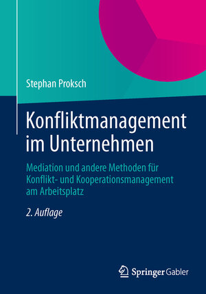 Buchcover Konfliktmanagement im Unternehmen | Stephan Proksch | EAN 9783642356889 | ISBN 3-642-35688-5 | ISBN 978-3-642-35688-9