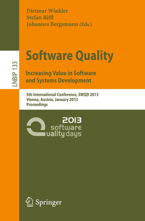 Buchcover Software Quality. Increasing Value in Software and Systems Development  | EAN 9783642357022 | ISBN 3-642-35702-4 | ISBN 978-3-642-35702-2