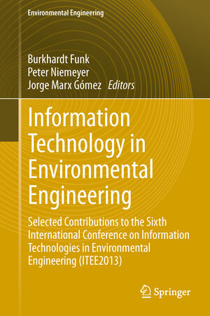 Buchcover Information Technology in Environmental Engineering | EAN 9783642360107 | ISBN 3-642-36010-6 | ISBN 978-3-642-36010-7