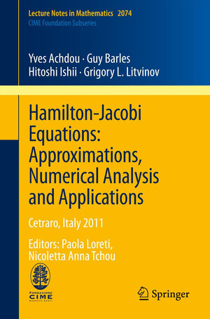Buchcover Hamilton-Jacobi Equations: Approximations, Numerical Analysis and Applications | Yves Achdou | EAN 9783642364327 | ISBN 3-642-36432-2 | ISBN 978-3-642-36432-7