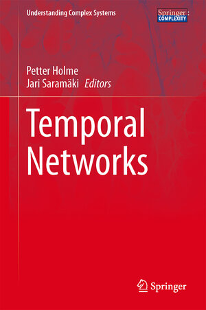 Buchcover Temporal Networks | EAN 9783642364600 | ISBN 3-642-36460-8 | ISBN 978-3-642-36460-0