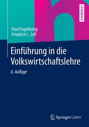 Buchcover Einführung in die Volkswirtschaftslehre | Paul Engelkamp | EAN 9783642365218 | ISBN 3-642-36521-3 | ISBN 978-3-642-36521-8