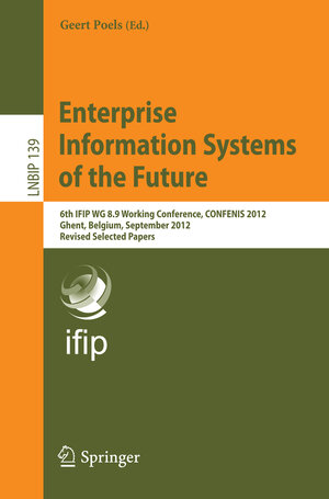 Buchcover Enterprise Information Systems of the Future  | EAN 9783642366109 | ISBN 3-642-36610-4 | ISBN 978-3-642-36610-9