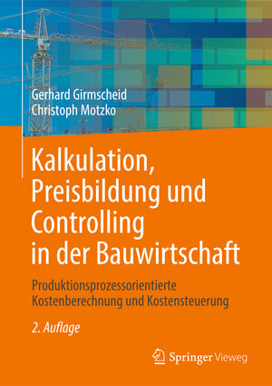 Buchcover Kalkulation, Preisbildung und Controlling in der Bauwirtschaft | Gerhard Girmscheid | EAN 9783642366376 | ISBN 3-642-36637-6 | ISBN 978-3-642-36637-6