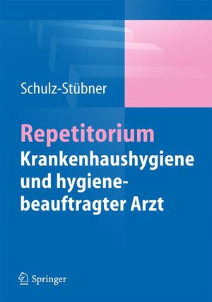 Buchcover Repetitorium Krankenhaushygiene und hygienebeauftragter Arzt  | EAN 9783642368639 | ISBN 3-642-36863-8 | ISBN 978-3-642-36863-9