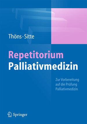 Buchcover Repetitorium Palliativmedizin  | EAN 9783642369971 | ISBN 3-642-36997-9 | ISBN 978-3-642-36997-1