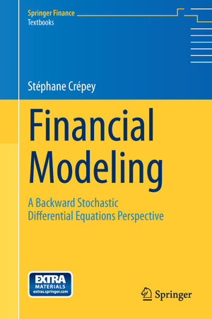Buchcover Financial Modeling | Stephane Crepey | EAN 9783642371127 | ISBN 3-642-37112-4 | ISBN 978-3-642-37112-7