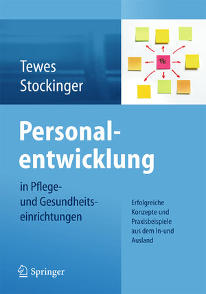 Buchcover Personalentwicklung in Pflege- und Gesundheitseinrichtungen  | EAN 9783642373237 | ISBN 3-642-37323-2 | ISBN 978-3-642-37323-7