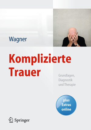 Buchcover Komplizierte Trauer | Birgit Wagner | EAN 9783642373596 | ISBN 3-642-37359-3 | ISBN 978-3-642-37359-6