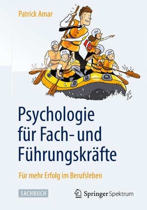 Buchcover Psychologie für Fach- und Führungskräfte | Patrick Amar | EAN 9783642376801 | ISBN 3-642-37680-0 | ISBN 978-3-642-37680-1