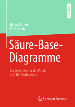 Buchcover Säure-Base-Diagramme | Heike Kahlert | EAN 9783642377037 | ISBN 3-642-37703-3 | ISBN 978-3-642-37703-7